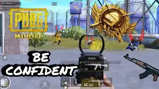 BE CONFIDENT  || OPPO REALME 1 || PUBG MOBILE