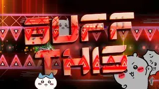 (Insane Demon) Buff This by BoyoftheCones [All Coins] 100% | Geometry Dash 2.2