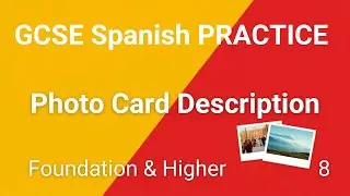 SUPER EFFECTIVE Speaking Photo card exam skills - Activity 8 F&H Theme 1 - GCSE Spanish Practice