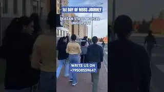 1ST DAY OF MBBS JOURNEY IN KAZAN STATE MEDICAL UNIVERSITY RUSSIA | TOP MEDICAL UNIVERSITY OF RUSSIA