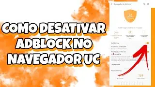 COMO DESATIVAR O ADBLOCK NO NAVEGADOR UC BROWSER 2023