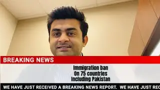 Immigration visa hold On 75 countries by US including Pakistan || F1 / B1/B2 GC visa ban  #pakistan 