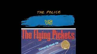 Mashup The Police Every Breath You Take Vs The Flying Pickets - Only You