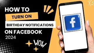 HOW TO TURN ON BIRTHDAY NOTIFICATIONS ON FACEBOOK (2024) | STEP BY STEP TUTORIAL