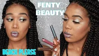 FENTY BEAUTY BEACH, PLEASE | Review and Tutorial