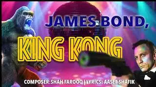 James Bond-King Kong-Shah Farooq-Latest Song 2026 | Aasef Shafik