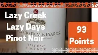 Lazy Creek Lazy Days Pinot Noir '14 93 Points #pinotnoir #pinotnoir