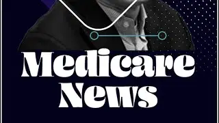 Medicare News | Annual Election Period