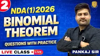 Bionomial Theoram | NDA 2026 | Complete Maths Course | Pankaj Sir | NDA 2026 | NDA Maths