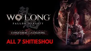 WO LONG: All Shitieshou Locations (Conqueror of Jiangdong)