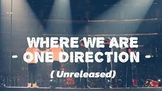 Where We Are - One Direction (Unreleased) | Good Music🎵