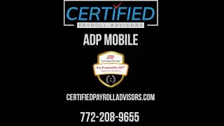 Certified Payroll Advisors ADP Mobile Tutorial