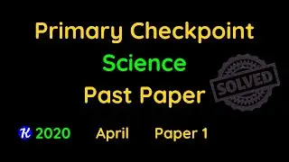 Primary Checkpoint Science 2020 April Paper 1