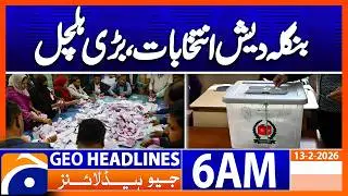BNP is in a position to win a clear majority | Headlines Geo News 6 AM (13 Feb 2026)