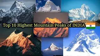 Top 10 highest mountain peaks of INDIA || Himalayas Mountain Range
