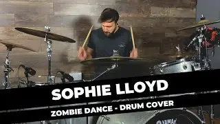 Sophie Lloyd - Zombie Dance (Drum Cover) | Christopher Painter
