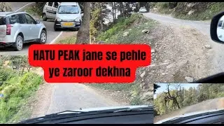 HATU PEAK ki khatarnak chadai | road condition on 13 june 2022 | Ep 4 | Summer Narkanda Series