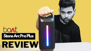 boAt Stone Arc Pro Plus Review &ndash; Best Party Speaker Under ₹5000?
