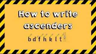 Letter Formation | Ascenders