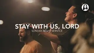 Stay With Us, Lord | Michael Koulianos & Lindy Cofer | Sunday Night Service | November 3rd, 2024