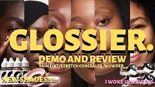 GLOSSIER: Skin Tint (G2 и G3), Stretch Concealer + Wowder Demo на темной коже + Обзор