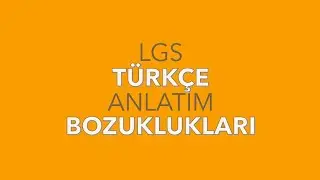 13)2026 LGS TÜRKÇE 8. SINIF ANLATIM BOZUKLUKLARI KONU ANLATIM VİDEOSU #lgs #anlatımbozuklukları 