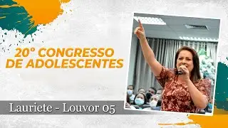 Lauriete - 20º Congresso de Adolescentes - Ieadalpe - (Sexta) 17/12/2021 - Louvor 05