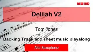 Delilah (Tom Jones) V2 Alto Sax Backing Track and Sheet Music