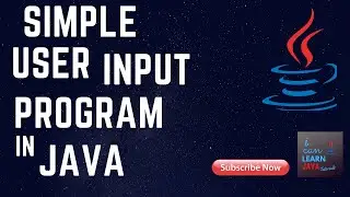 Simplest User Input Program | IN JAVA | Example Provided