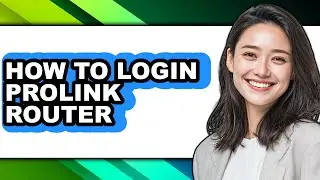 How to Login Prolink Router - Step by Step