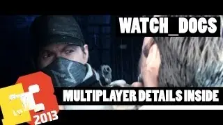 Watch Dogs - Multiplayer Explained: Hacking, Griefing and Unique Events