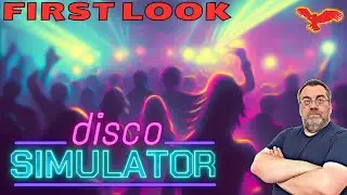 Disco Simulator | First Look Series