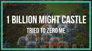 Lords Mobile: 1 BILLION might guy tried to zero me