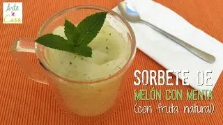 C&oacute;mo hacer un sorbete casero de mel&oacute;n con menta