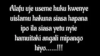 ALAFU USEME HUKU KWENYE UISLAMU HAKUNA SIASA IPO ILA SIASA YETU HAMUITAK ANGALIa, SHK, HUSSEIN SEMBE