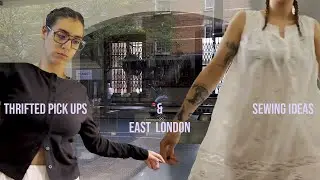Vlog&brvbar; Thrifted finds, sewing ideas & shopping in east London