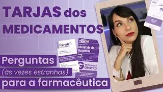 O que significam as tarjas dos medicamentos? | Perguntas para a farmacêutica | #24
