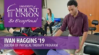 Ivan Haggins '19 - Doctorate of Physical Therapy Program