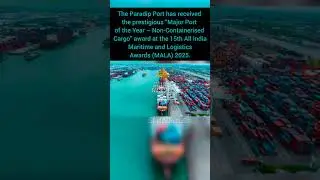 Paradip Port receives &lsquo;Major Port of the Year &ndash; Non-Containerised Cargo&rsquo; award #paradipport