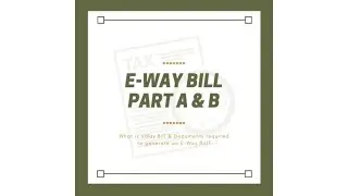 Validity of Eway bill when Part B information is not furnished .