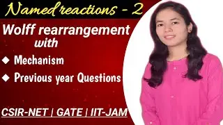 Wolff rearrangement reaction with mechanism | Name reactions | CSIR-NET | GATE | IIT-JAM