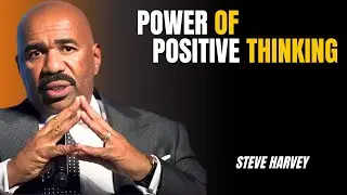 Why Your Mindset Is Your Greatest Power |Steve Harvey