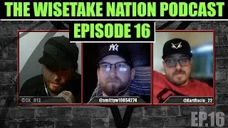 WiseTake Nation Podcast EP 16