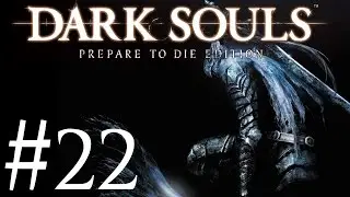 Dark Souls [Part 22 - Chasm of the Abyss]