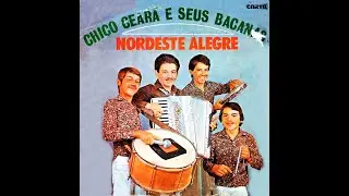 Chico Cear&aacute; e Seus Bacanas-.-Nordeste Alegre.-.LPCOMPLETOLP