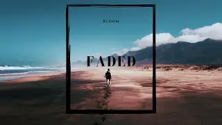 Faded | Beautiful Ambient Music | Bloom