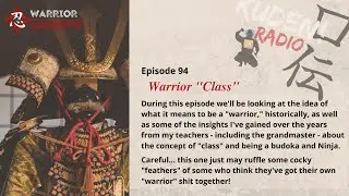 KUDEN! Radio Podcast - ep94: Warrior 