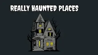 Really Haunted Places #reallyhauntedplaces