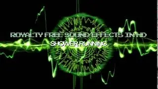 Shower Running - Royalty Free Sound Effects In HD
