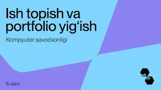 5- dars. Ish topish va portfolio yig'ish | Mobilografiya darslari